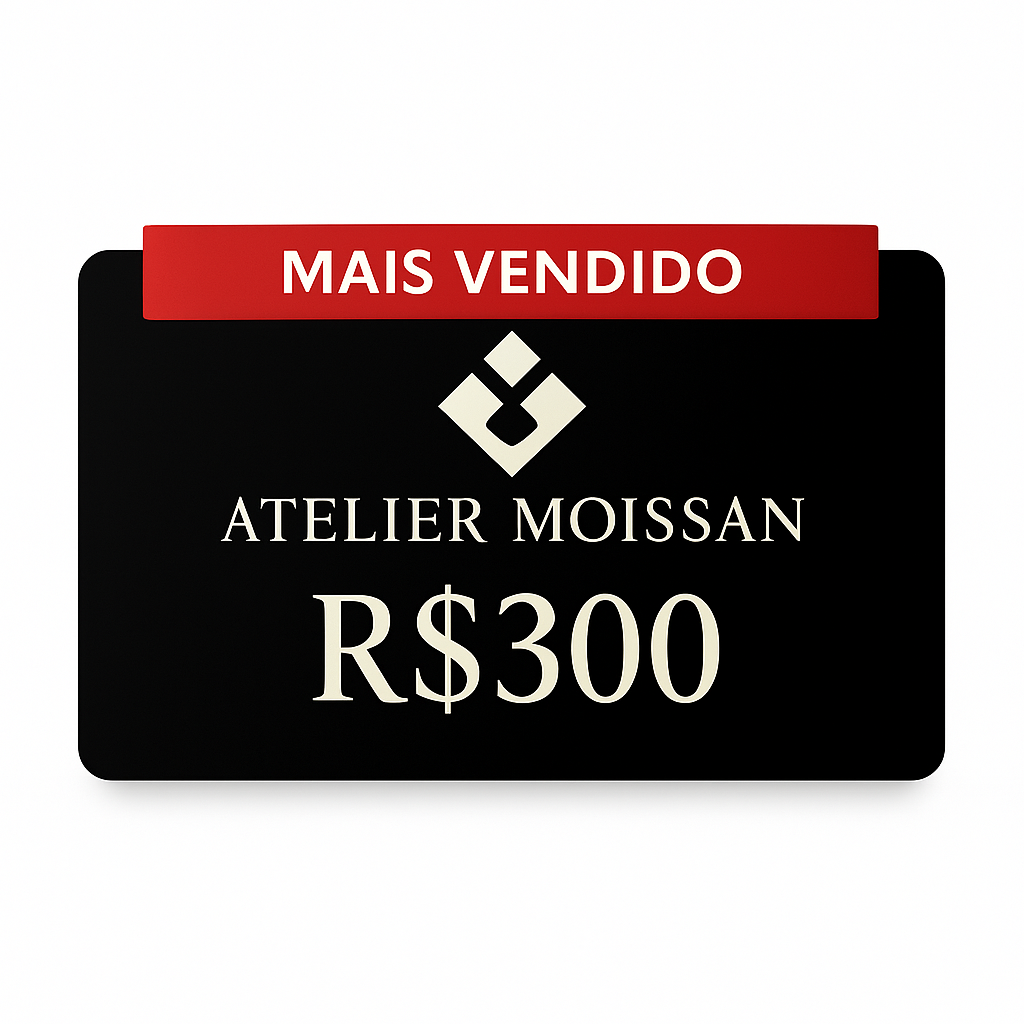 Cartão Presente Atelier Moissan R$300,00