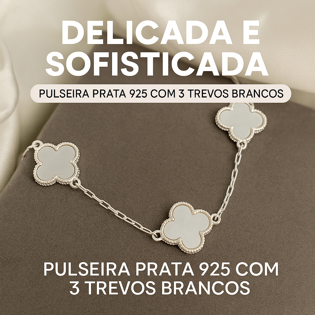 Pulseira Prata 925 com 3 Trevos Brancos Delicada e Fina